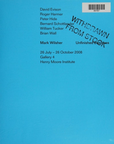 Mark Wilsher: Unfinished Business by Mark Wilsher