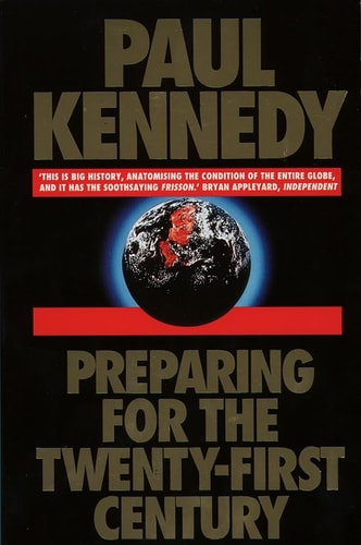 Preparing for the Twenty-First Century by Paul Kennedy