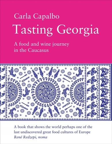 Tasting Georgia by Capalbo, Carla