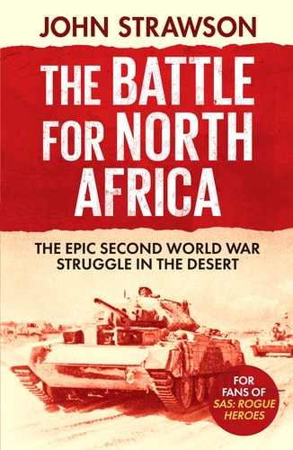 The Battle for North Africa by John Strawson