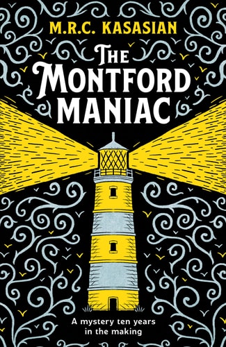 The Montford Maniac by M.R.C. Kasasian