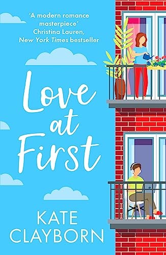 Love at First A Fun and Heartwarming Romance by Kate Clayborn