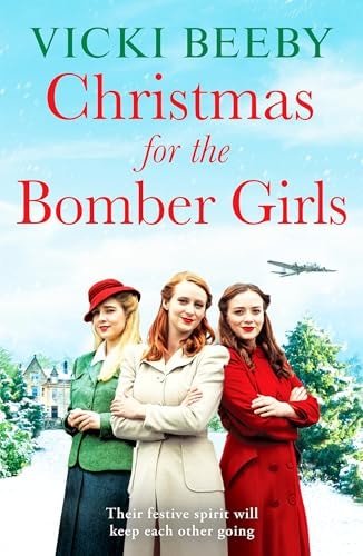 Christmas for the Bomber Girls by Vicki Beeby