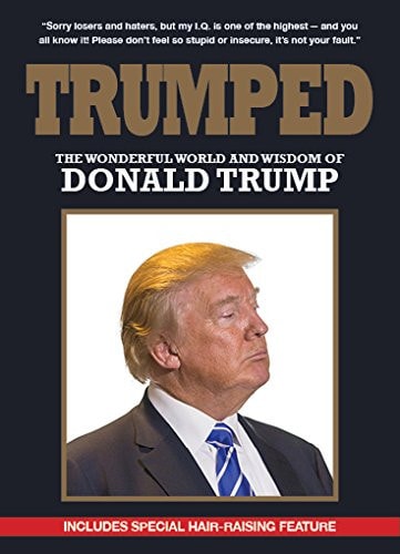 Trumped: The Wonderful World and Wisdom of Donald Trump by New Holland Publishers