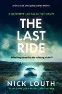 The Last Ride by Nick Louth