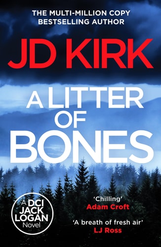 A Litter of Bones by J. D. Kirk
