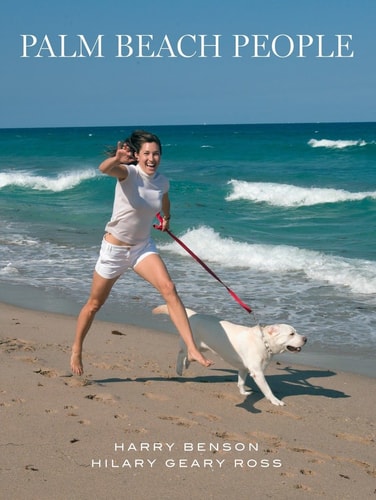 Palm Beach People by Hilary Geary Ross