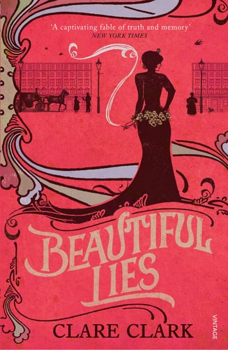 Beautiful Lies by Clare Clark