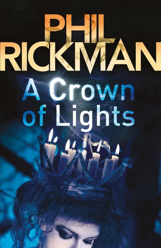 ACrown of Lights by Rickman, Phil ( Author ) ON Aug-01-2011, Paperback by Phil Rickman