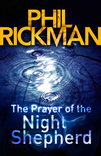 The Prayer of the Night Shepherd by Phil Rickman, Philip Rickman
