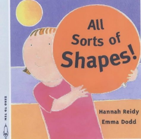 All Sorts of Shapes (All Sorts) by Hannah Reidy