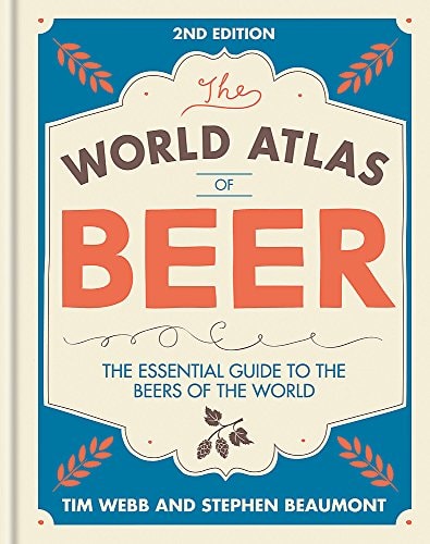 World Atlas of Beer by Tim Webb