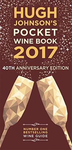 Hugh Johnson's Pocket Wine 2017: 40th Anniversary by Hugh Johnson