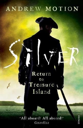 Silver: Return to Treasure Island by Andrew Motion