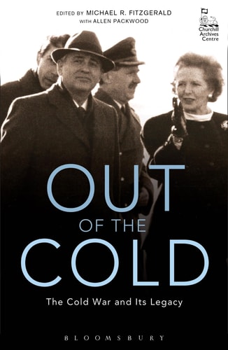 Out of the Cold The Cold War and Its Legacy by Michael R. Fitzgerald, Allen Packwood