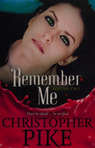 Remember Me And, the Last Story by Christopher Pike