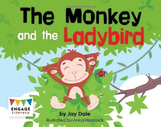 The Monkey and the Ladybird (Engage Literacy: Engage Literacy Pink) by Jay Dale, Kay Scott