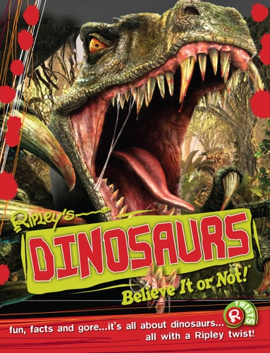 Dinosaurs (Ripley's Believe it or Not!) by Ripley Entertainment Inc.