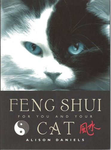 Feng Shui for You and Your Cat by Alison Daniels
