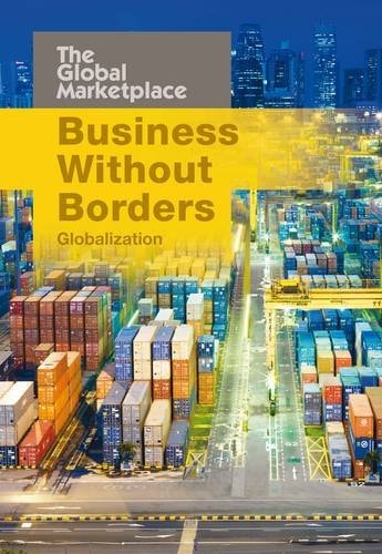 Business Without Borders: Globalization (The Global Marketplace) by David Andrews