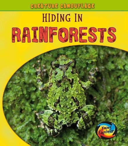 Hiding in Rainforests by Deborah Underwood
