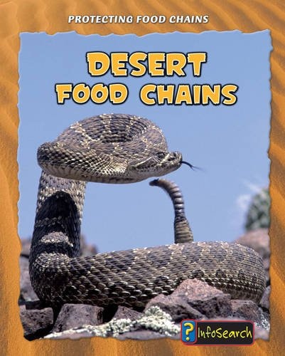 Desert Food Chains (Protecting Food Chains) by Buffy Silverman