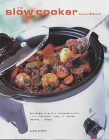 The Slow Cooker Cookbook by Gina Steer