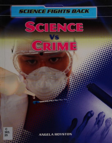 Science Vs Crime by Angela Royston