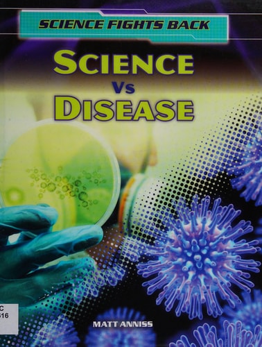 Science Vs Disease by Matthew Anniss