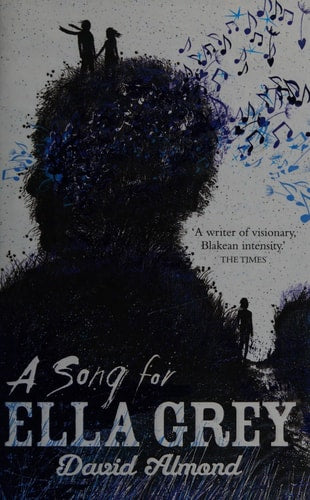 A Song for Ella Grey by David Almond