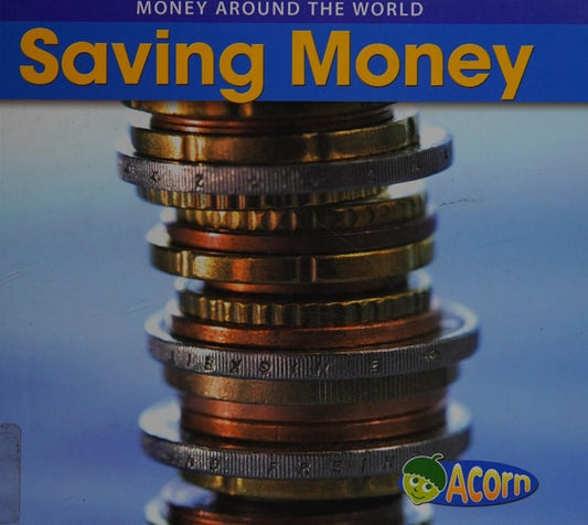 Money Around the World Saving Money Hardback by Rebecca Rissman