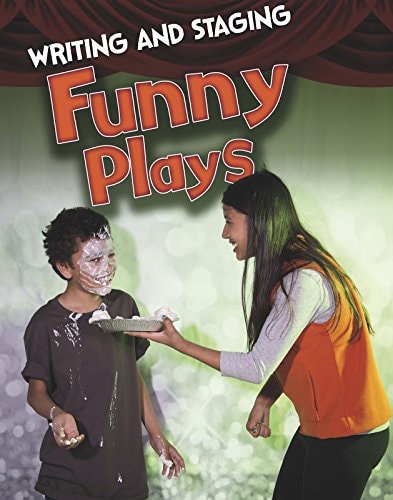 Writing and Staging Funny Plays by Charlotte Guillain
