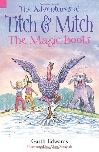 The Magic Boots (Adventures of Titch & Mitch) by Edwards, Garth Edwards