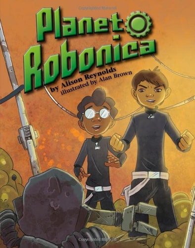 Planet Robonica by Alison Reynolds