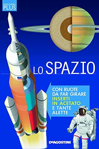 Lo spazio. Discovery plus by Jen Green