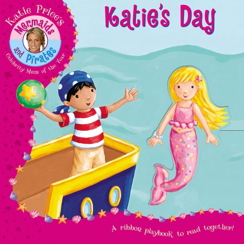 Katie's Day A Ribbon Playbook to Read Together! by Katie Price