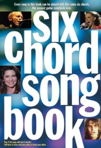 Six Chord Song Book 21st Century Hits by DEAN JAMES (ARRANGE