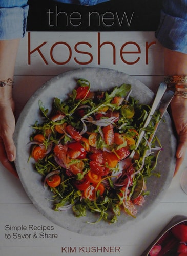 The New Kosher by Kim Kushner