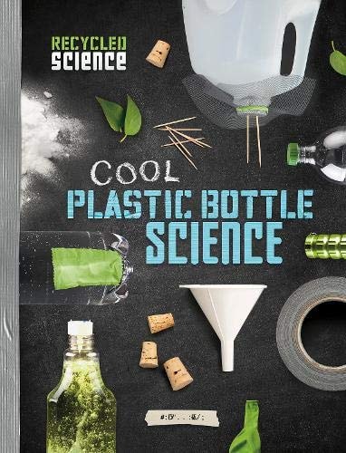 Cool Plastic Bottle Science by Tammy Enz