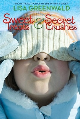 Sweet Treats & Secret Crushes by Lisa Greenwald