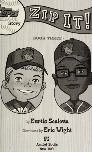 A Topps League Story: Book Three: Zip It! by Kurtis Scaletta