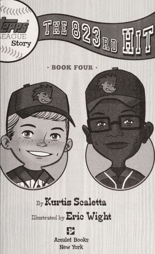 A Topps League Story: Book Four: The 823rd Hit by Kurtis Scaletta