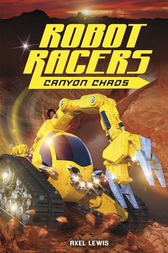 Canyon Chaos (Robot Races) by Axel Lewis