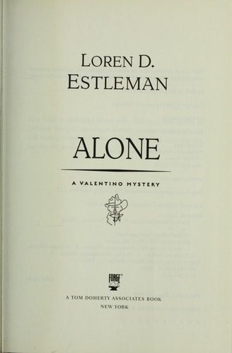 Alone by Loren D. Estleman