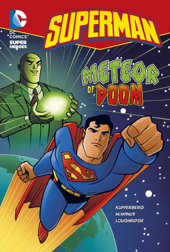Meteor of Doom (DC Super Heroes: Superman Chapter Books) by Paul Kupperberg