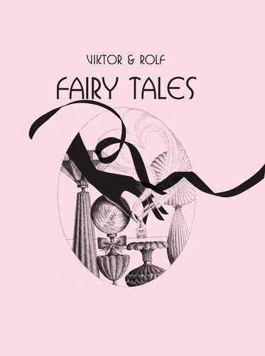 Fairy Tales by Viktor Horsting, Rolf Snoeren
