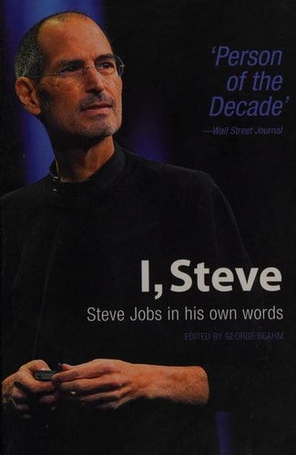 Steve Jobs in His Own Words by George Beahm