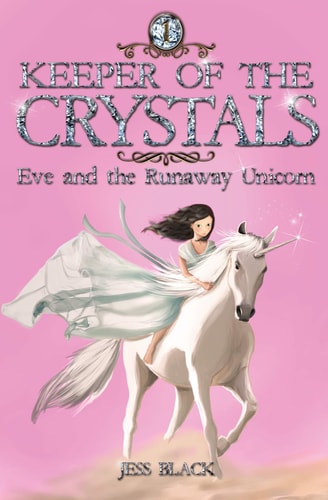 Eve and the Runaway Unicorn by Jess Black