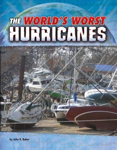 The World's Worst Hurricanes by John Ronald Baker