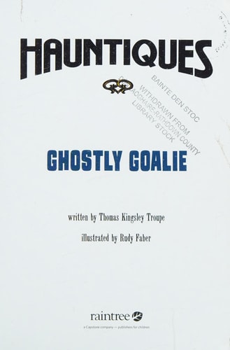 Ghostly Goalie by Thomas Kingsley Troupe